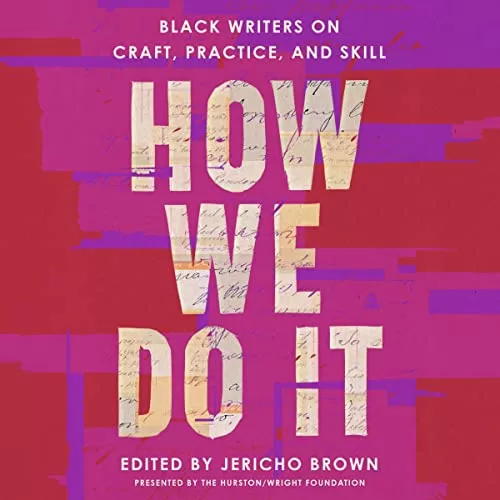 How We Do It By Jericho Brown, Darlene Taylor